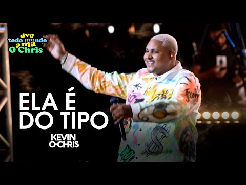 MC Kevin O Chris - Ela É Do Tipo | Vai Rebola Pro Pai (Vídeo Oficial - DVD Todo Mundo Ama O Chris)