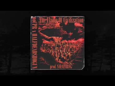 noCPR x HALFDEADSHOGUN - The Flame Of Civilization [prod. SALAZAR187] (Memphis 66.6 Exclusive)