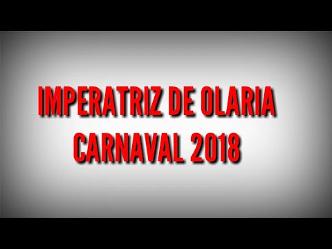 Imperatriz de Olaria 2018 (com letra)