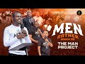 The Man Project Men Gather Season VIII Apostle Grace Lubega
