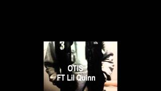 Otis Ft. Lil Quinn.wmv