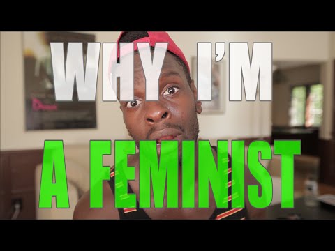 Feminist Bro - Why I'm a Feminist