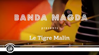 Banda Magda - Le Tigre Malin (Official Music Video)