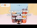 How To Use HTVRONT Auto Tumbler Heat Press For Beginners