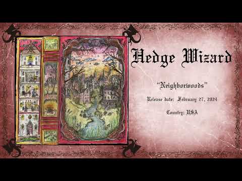 Hedge Wizard - Neighborwoods (2024, dungeon synth, fantasy)