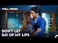 A Kiss That Ends the Longing - Full Moon