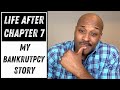 Life After Chapter 7 [My Bankruptcy Story]