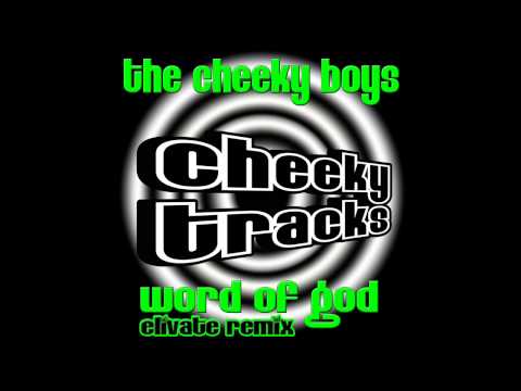 The Cheeky Boys - Word Of God (Elivate Remix) [Cheeky Tracks]