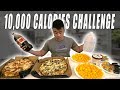 THỬ THÁCH ĂN 10,000 CALORIES TRONG MỘT NGÀY | 10,000 CALORIES CHALLENGE