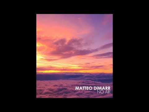 Matteo DiMarr - No Air