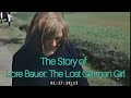 The Story of Lore Bauer: The Lost German Girl