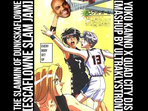 quad city djs vs. yoko kanno - the slammin of dunkskaflowne
