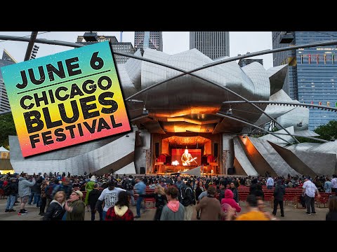 2025 Chicago Blues Festival LIVE at the Jay Pritzker Pavilion — June 6