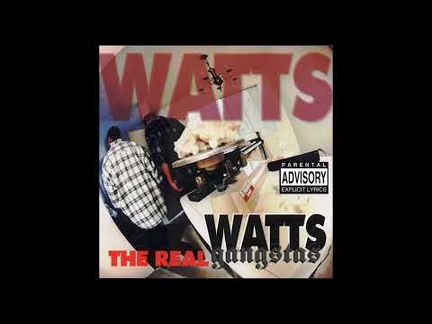Watts Gangstas The Real