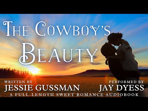 The Cowboy's Beauty - Book 3, Sweet Water Ranch Western Cowboy Romance - Full-length Audiobook