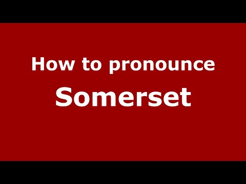 How to pronounce Somerset