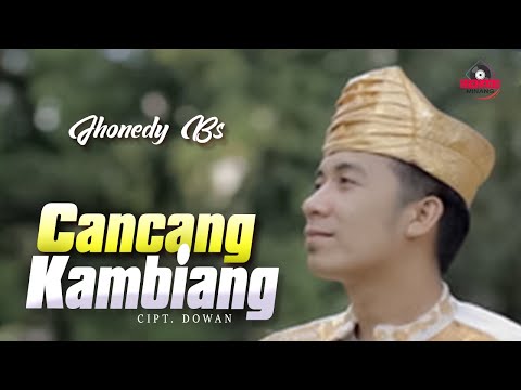 Jhonedy BS  - Cancang Kambiang | Dendang Minang