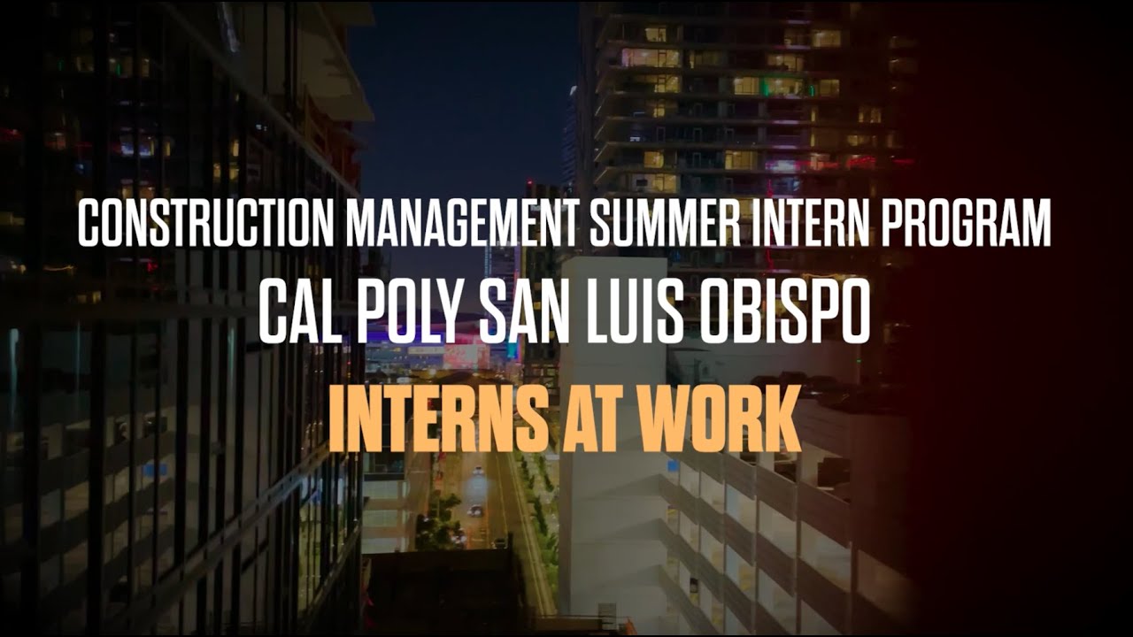 Construction Management Summer Intern Program: Interns At Work