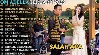 Download lagu ADELLA TERBARU 2026🔥 - SALAH APA - DIRANTAI DIGELANGI RINDU || FULL ALBUM DANGDUT KOPLO TERBARU🎵 mp3