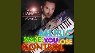 Music Makes You Lose Control