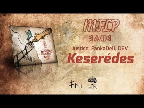 Justice, FankaDeli, DEV - Keserédes (MFLP 2015)