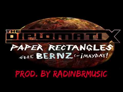 The Diplomatix ft. Bernz from ¡MAYDAY! - Paper Rectangles / prod. by  radinbrmusic /