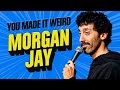 Morgan Jay Is Electric You Made It Weird