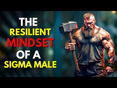 The Resilient Mindset of Sigma Males