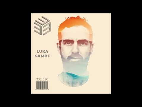Luka Sambe - 333 Sessions 050