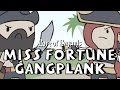 Lore of Legends: Miss Fortune the Bounty Hunter and Gangplank the Saltwater Scourge