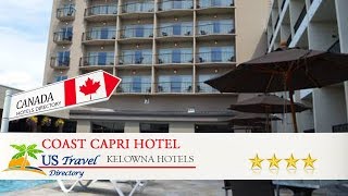 Coast Capri Hotel - Kelowna Hotels, Canada
