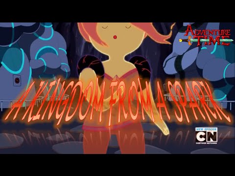 Adventure Time (The Cooler) - A Kingdom from a Spark by Flame Princess [Song]