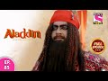 Aladdin - Naam Toh Suna Hoga | अलाद्दिन - नाम तो सुना होगा | Episode 85 | 6th 