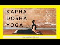 KAPHA Dosha FLOW 🧘🏾‍♀️Vinyasa for BEGINNERS 💛Ayurvedic Yoga Therapy
