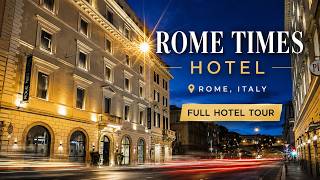 ROME TIMES HOTEL TOUR | Best Hotels in Rome Italy 2026 🇮🇹
