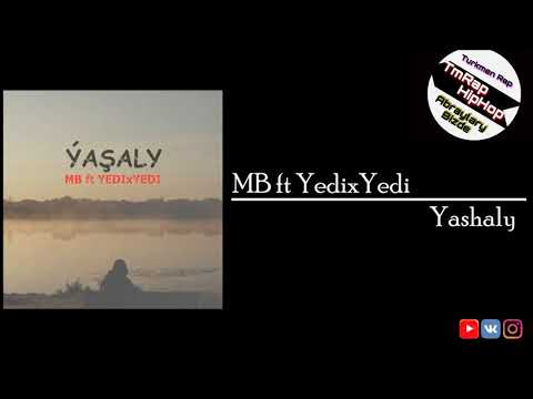MB ft YedixYedi-Yashaly (TmRap-HipHop)
