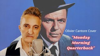 Olivier Cantore Cover - Monday Morning Quarterback - Frank Sinatra