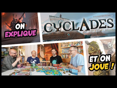 Cyclades, on explique et on joue