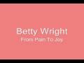 Betty Wright-From Pain To Joy