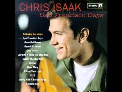 Except the New Girl - Chris Isaak