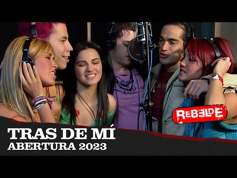 REBELDE - NOVA ABERTURA "TRAS DE MÍ" (2023)