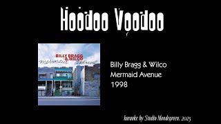 Billy Bragg &amp; Wilco - Hoodoo Voodoo [Karaoke]