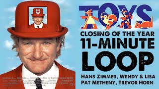 11minLoop - Hans Zimmer - Toys - The Closing of the Year (Extended)
