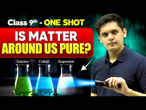 Is Matter Around us Pure? Complete Chapter🔥| CLASS 9th Science| NCERT covered | Prashant Kirad