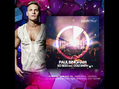 Paul Bingham - So Sick feat Cole Smith