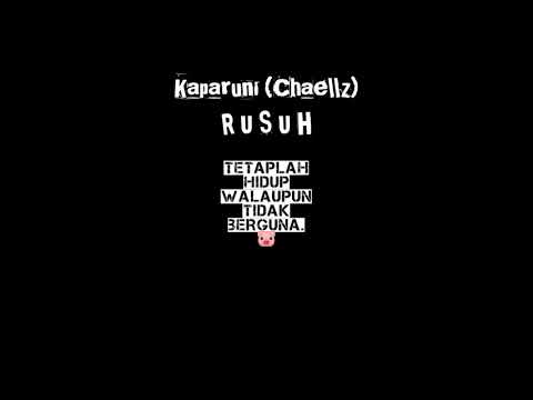 Rusuh - Chaellz (KAPARUN1)