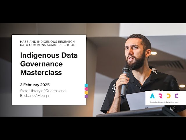 ARDC Indigenous Data Governance Masterclass at Summer School 2025