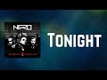 Nero - Tonight (Lyrics)