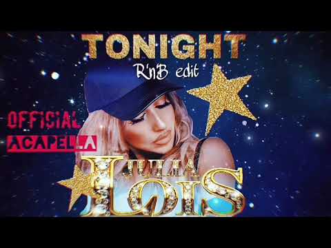 Julia Lois - Tonight  (Official Acapella)