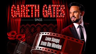 Gareth Gates - Sings Love Songs from the Movies